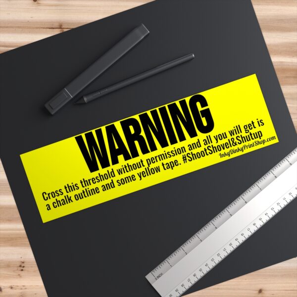 Front door warning sticker Inky Dinky Print Shop